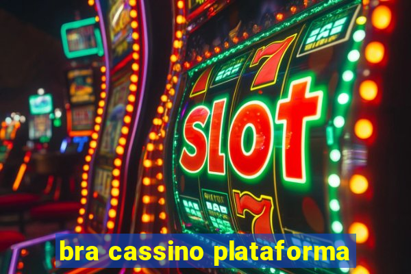 bra cassino plataforma